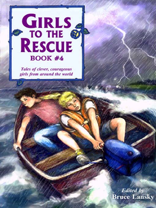 Title details for Girls to the Rescue - Book 4 by Bruce Lansky - Available